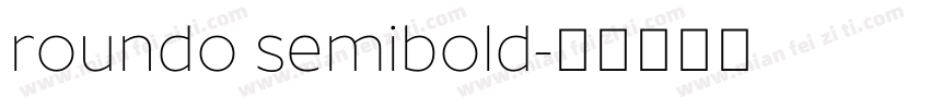 roundo semibold字体转换